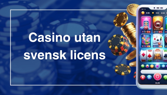 Spela på casino utan svensk licens Swish – Allt du behöver veta